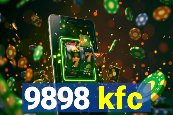 9898 kfc